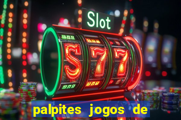 palpites jogos de hj futebol