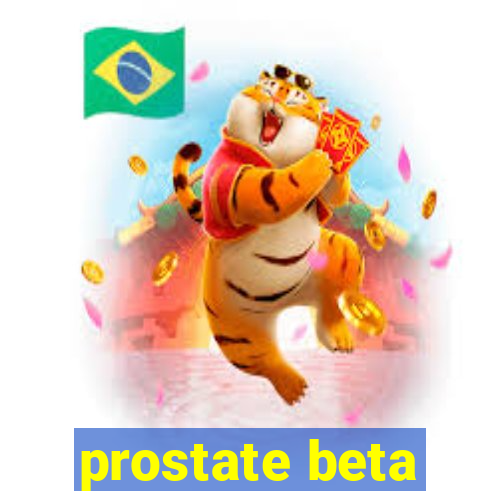 prostate beta