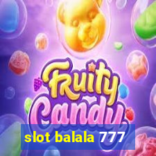 slot balala 777