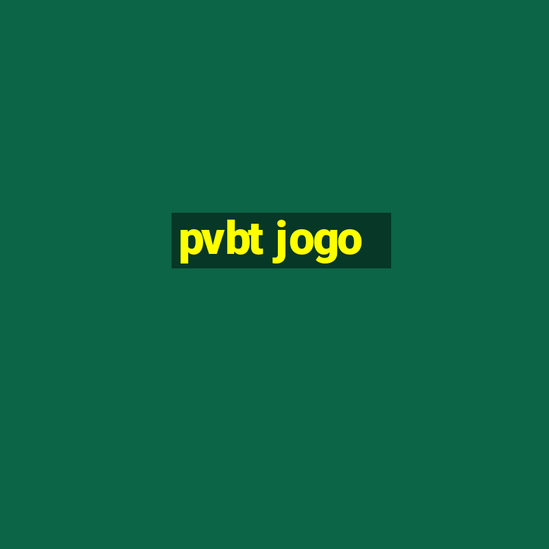 pvbt jogo