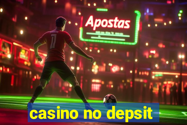 casino no depsit