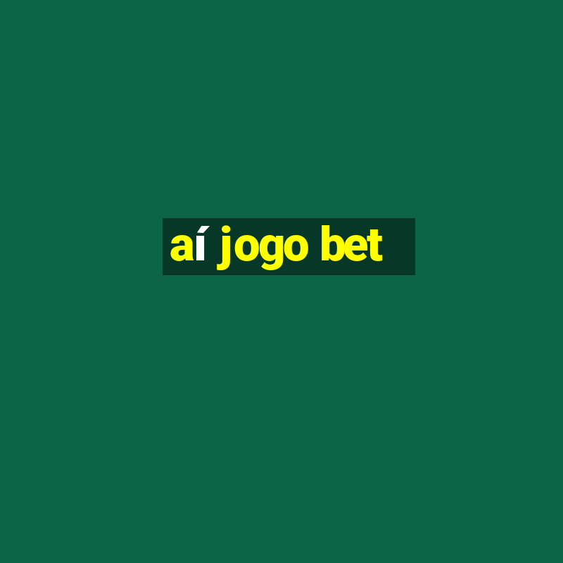 aí jogo bet