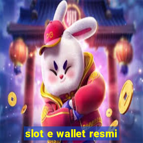 slot e wallet resmi