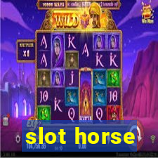 slot horse