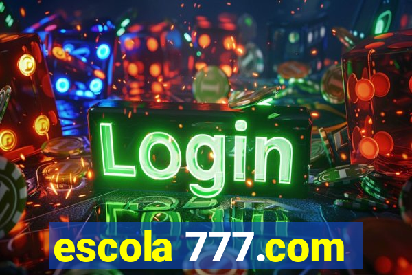 escola 777.com