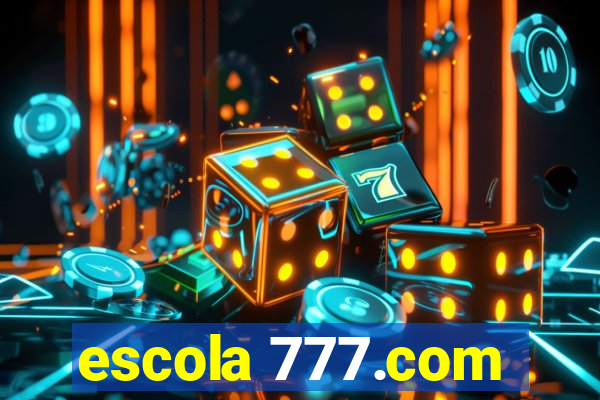 escola 777.com