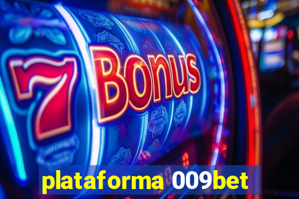 plataforma 009bet