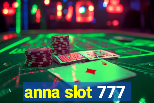 anna slot 777