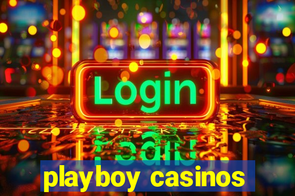 playboy casinos