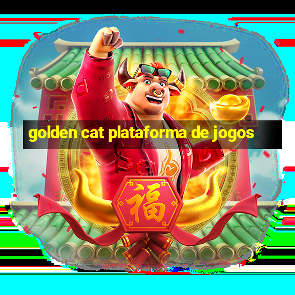 golden cat plataforma de jogos