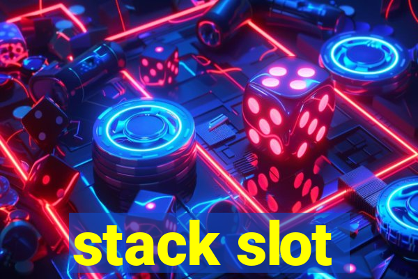 stack slot