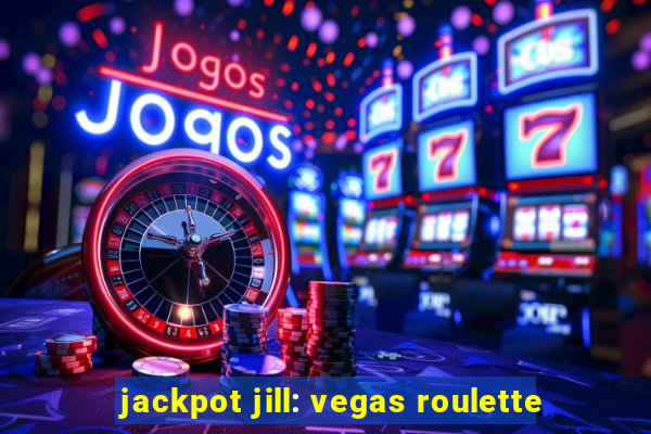 jackpot jill: vegas roulette