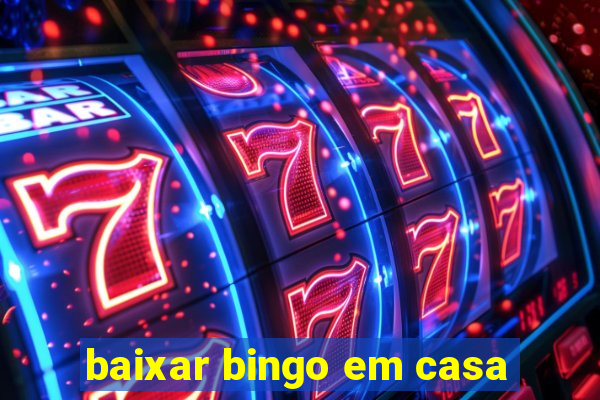 baixar bingo em casa