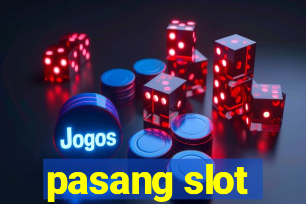 pasang slot