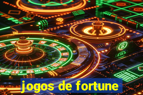 jogos de fortune