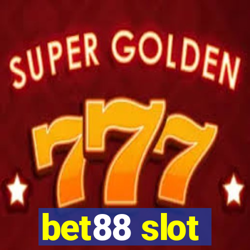 bet88 slot