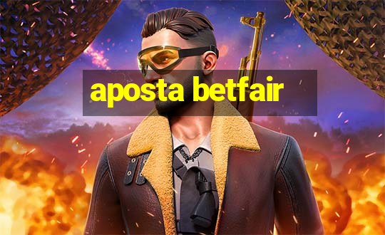 aposta betfair