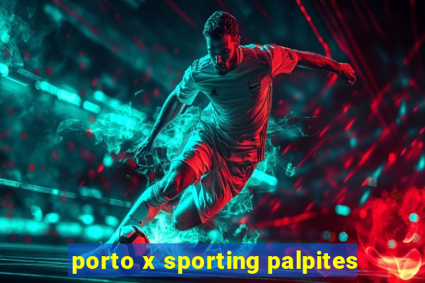 porto x sporting palpites