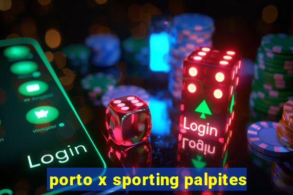 porto x sporting palpites