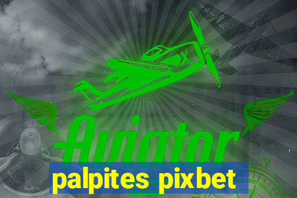 palpites pixbet