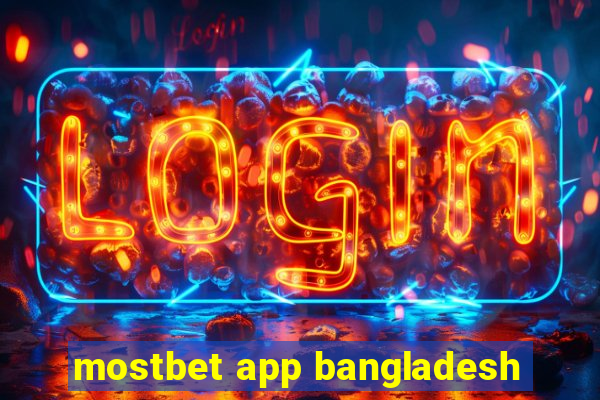 mostbet app bangladesh