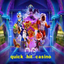 quick hit casino slots games