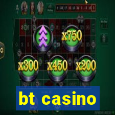 bt casino