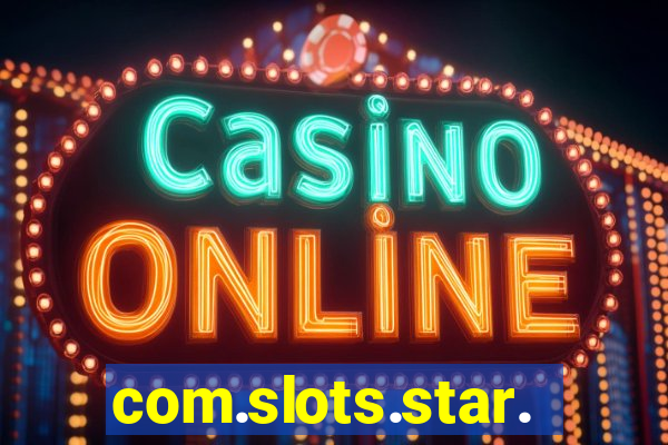 com.slots.star.game