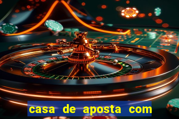 casa de aposta com dep贸sito m铆nimo de r$ 1