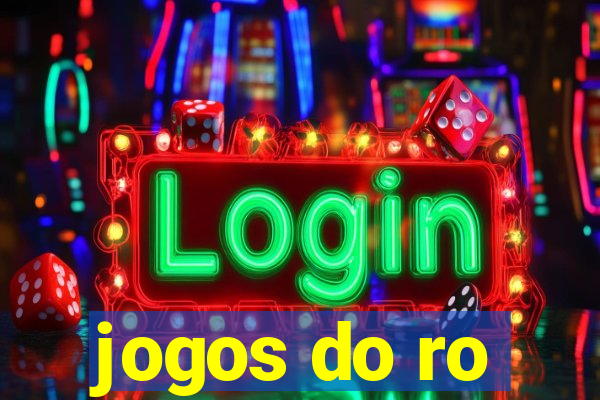 jogos do ro