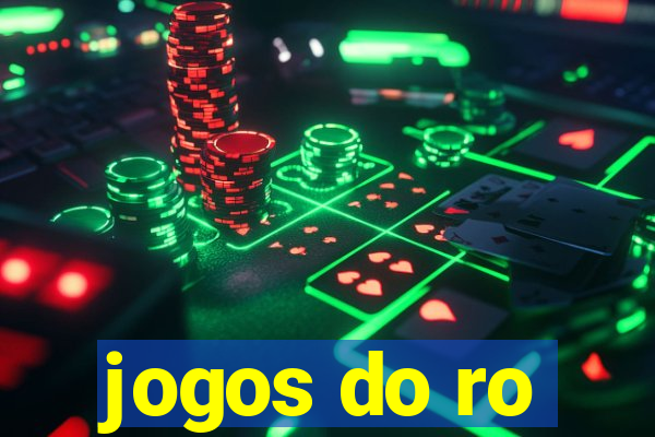 jogos do ro