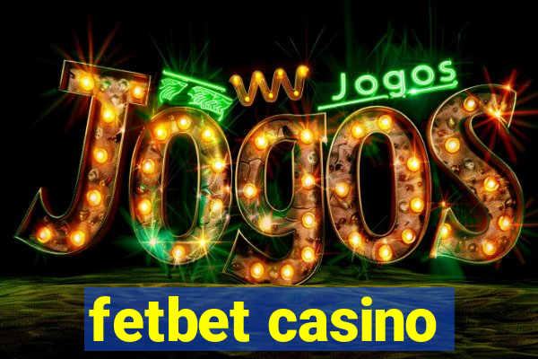 fetbet casino