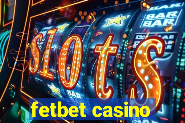 fetbet casino