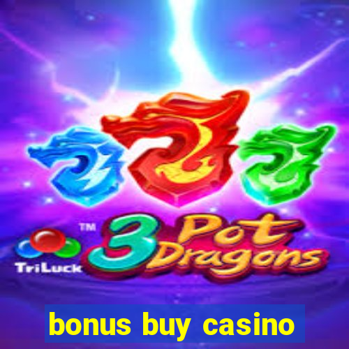 bonus buy casino