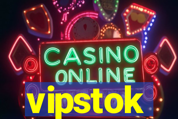 vipstok