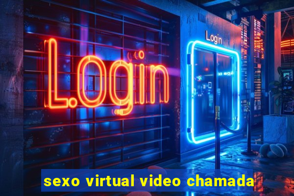 sexo virtual video chamada