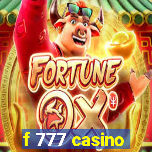 f 777 casino