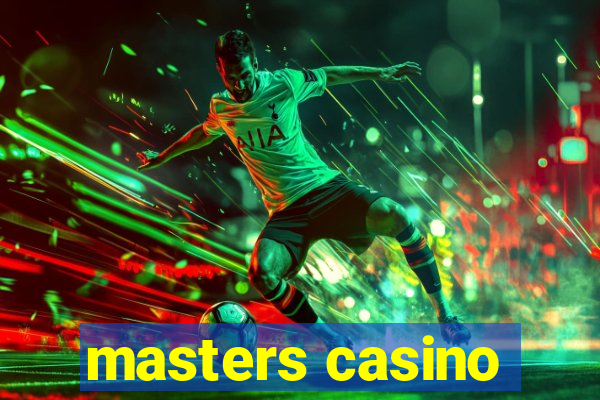 masters casino