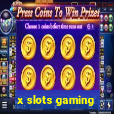 x slots gaming