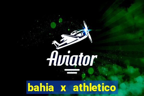 bahia x athletico pr ao vivo