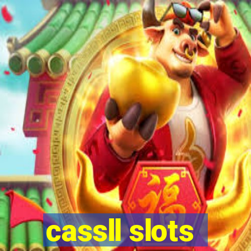 cassll slots