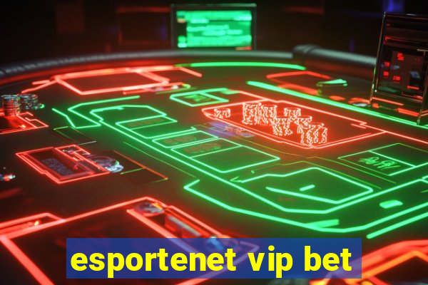 esportenet vip bet