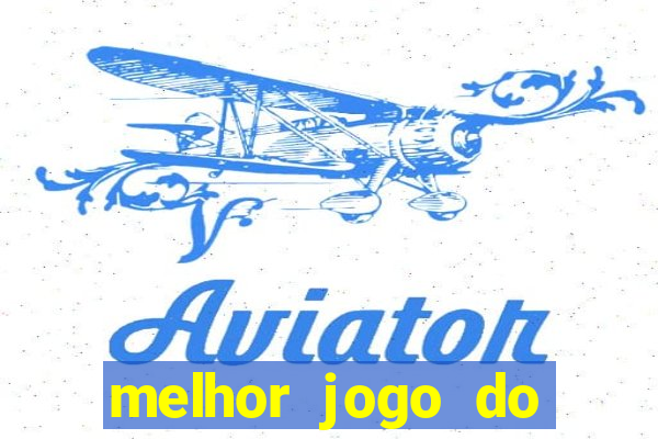 melhor jogo do tigre para ganhar dinheiro