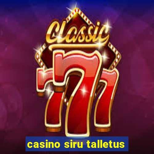 casino siru talletus