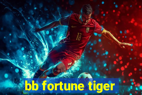 bb fortune tiger