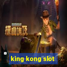 king kong slot