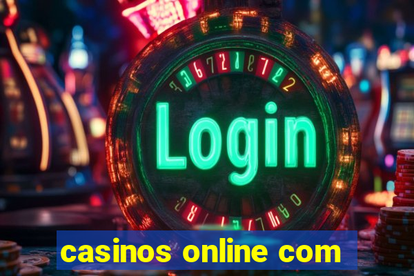 casinos online com