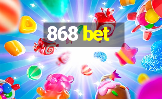 868 bet