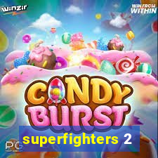 superfighters 2