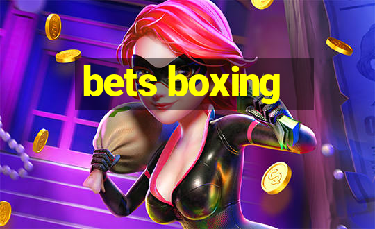 bets boxing